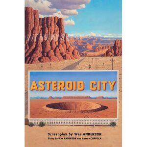 Asteroid City -- Wes Anderson